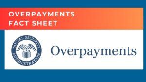 Overpayment header from SSA.gov on blue background with orange ribbon and text Overpayments Fact Sheet