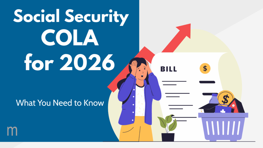 Social Security COLA for 2026 - what you need to know (text) over blue section with vector image of person holding head and bill list, arrow shooting up.